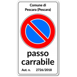 Cartello Passo Carrabile personalizzabile in Alluminio