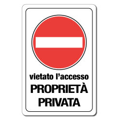 Cartello VIETATO accesso Proprietà Privata in Alluminio